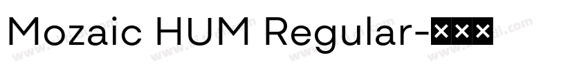 Mozaic HUM Regular字体转换